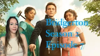 Bridgerton Season 2 Episode 7 *WATCH & REACT*