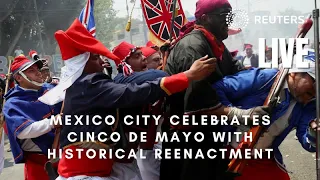 LIVE: Cinco de Mayo reenacted by residents of Mexico City