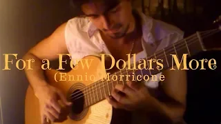 For a Few Dollars More on Classical Guitar (Ennio Morricone) by Luciano Renan