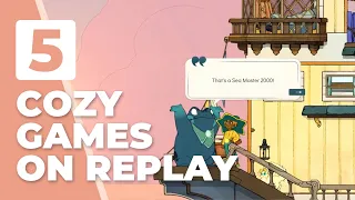 5 Cozy Games You Can Play Again and Again