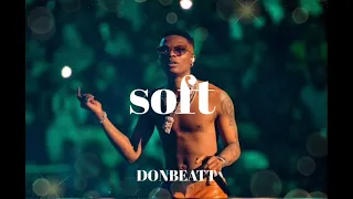 [FREE] Afrobeat instrumental 2023 Wizkid ft Burna Boy type beat "SOFT"
