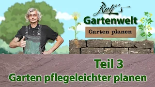 Wie plane ich mein Garten pflegeleichter? Tipps vom Gartenprofi I Ralf´s Gartenwelt