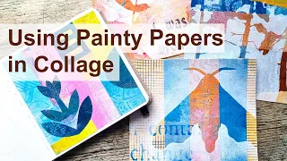 How I Make a Collage with My Painty Papers and Gel Prints #paintypapers #collage