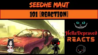 Seedhe Maut - 101 - FIRST TIME LISTEN