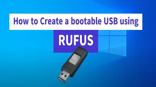 How to create a bootable USB using Rufus