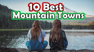 10 Best Mountain Towns in The United States