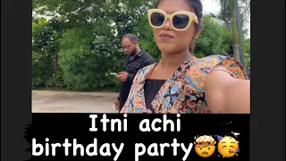 Itni achi Birthday party🤯🥳