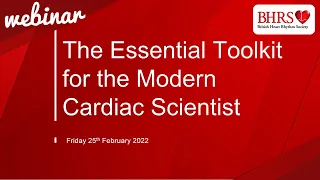 BHRS Webinar: The Essential Toolkit for the Modern Cardiac Scientist
