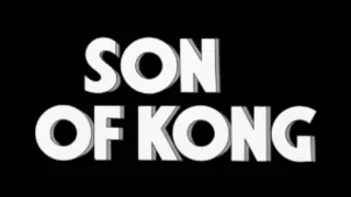 THE SON OF KONG TRAILER 1933 🦍 👑