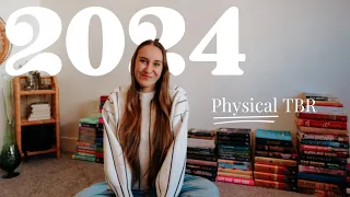 MY ENTIRE 2024 PHYSICAL TBR 55+ Books!