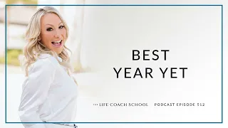 Ep #512: Best Year Yet