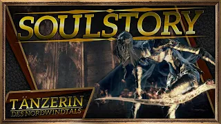 SOULSTORY - Tänzerin des Nordwindtals (German) DARK SOULS III Lore