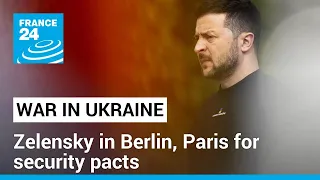 Ukraine's Zelensky to sign security pacts with Germany and France • FRANCE 24 English