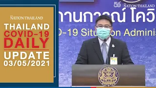 Thailand #COVID19​​ daily update on May 3, 2021