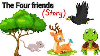 The four friends || moral story in english || 4 minute story || story telling || #animalstories