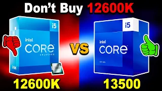 🔥Don't Buy Intel 12600K🔥12600K vs 13500🔥Best Intel GAMING & Editing CPU @KshitijKumar1990