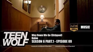 Kaleo - Way Down We Go (Stripped) | Teen Wolf 6x09 Music [HD]