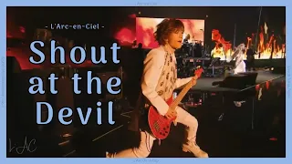 Shout at the Devil - L’Arc~en~Ciel  [25th L’Anniversary Live]