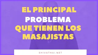 El problema que tiene la mayoría de los masajistas