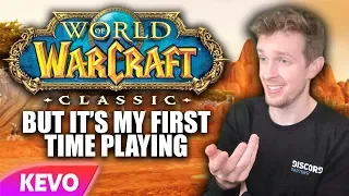 World of Warcraft Classic but it's my first time playing