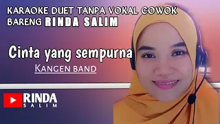 Cinta yang sempurna - Kangen Band | Karaoke duet tanpa vokal cowok