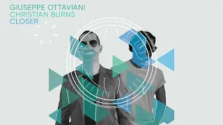 Giuseppe Ottaviani & Christian Burns - Closer