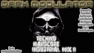 TECHNO   HARDCORE   INDUSTRIAL Mix ΙΙ From DJ DARK MODULATOR