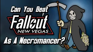 Can You Beat Fallout: New Vegas As A Necromancer?