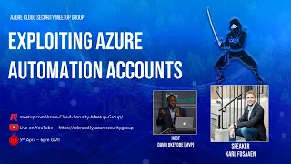 Azure Cloud Security Meetup: Exploiting azure automation accounts by Karl Fosaaen