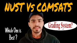 Comparison of NUST and COMSATS Grading System || Advantages / Disadvantage - By Mujtaba Habib