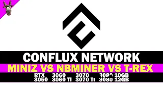 Conflux Network (CFX) mining MINIZ vs NBMINER vs TREX MINER