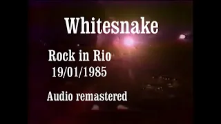 Whitesnake 1985. Rock in Rio, 19/01/1985. Audio remastered