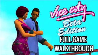 GTA Vice City Beta Edition Full GAME Walkthrough(With End Credits)