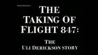 The Taking of Flight 847: The Uli Derickson Story (1988)