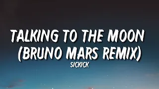 Bruno Mars - Talking to the moon (Lyrics) (TikTok remix) sickmix