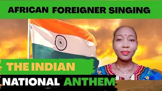 African foreigner singing the Indian national anthem.