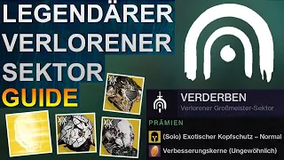 Destiny 2 Verlorener Sektor Verderben Grossmeister/Legendär Guide (Deutsch/German)