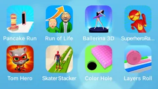 Pancake Run,Run Of Life,Ballerina 3D,Superhero Race,Tom Hero Dash,Skater Stacker,Color,Layers Roll