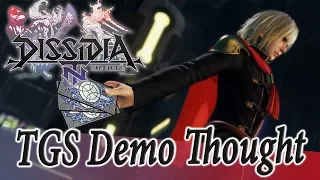 Dissidia TGS Demo Thought  - Dissidia Final Fantasy NT (DFFAC/DFFNT)