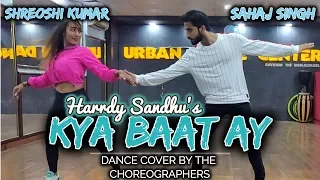 Kya Baat Ay - Harrdy Sandhu | Dance Cover