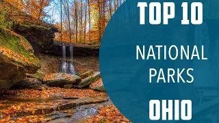 Top 10 Best National Parks to Visit in Ohio | USA - English