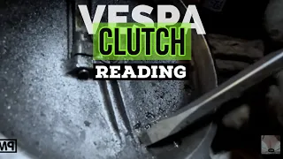 READING a vespa CLUTCH to find reasons for separating troubles | FMP- SolidPASSion |