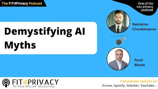 Demystifying AI Myths with Nektarios Charalampous in the FIT4Privacy Podcasts E113 S5