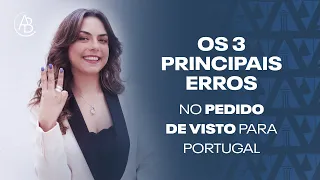 Os 3 principais erros no pedido de visto para Portugal