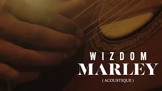 Wizdom - Marley ( acoustique )