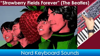 Imitate the Strange and Interesting sounds from Strawberry Fields Forever 🍓 On Your Nord Keyboard