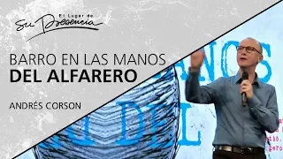 📺 Barro en las manos del alfarero - Andrés Corson - 2 Diciembre 2018