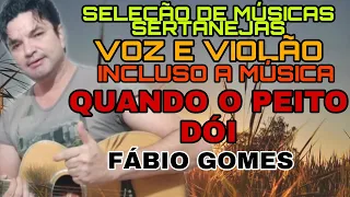 Fabio Gomes AO VIVO Só Músicas Apaixonadas (INCLUSO O SUCESSO QUANDO O PEITO DÓI)