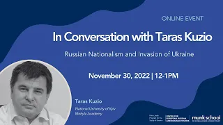 Conversation with Taras Kuzio about Russian Nationalism and Russia's Invasion of Ukraine