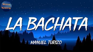 🎵 Reggaeton || Manuel Turizo - La Bachata || KAROL G, Bad Bunny (Mix)